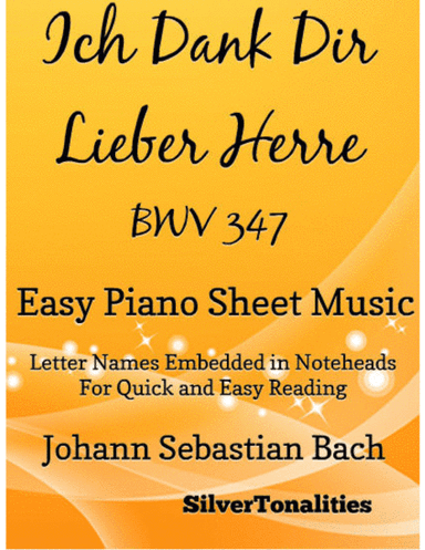 Ich Dank Dir Lieber Herre BWV 347 Easy Piano Sheet Music (arr. SilverTonalities)