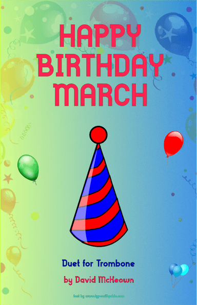 Happy Birthday March, for Trombone Duet (arr. David McKeown)