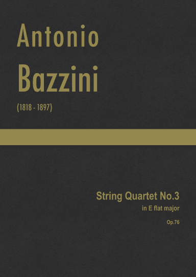 Bazzini - String Quartet No.3 in E flat major, Op.76 (arr. J.G. Cucó Barber)