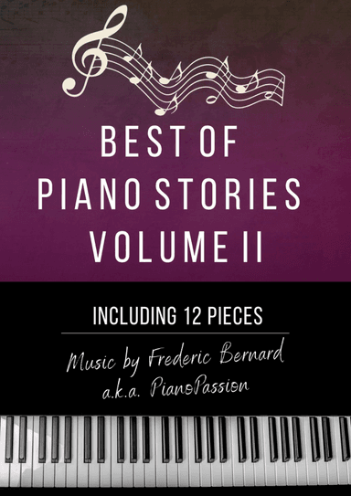 Best Of Piano Stories, Sheet Music Book - Volume II (New Age Piano Solo PianoPassion)