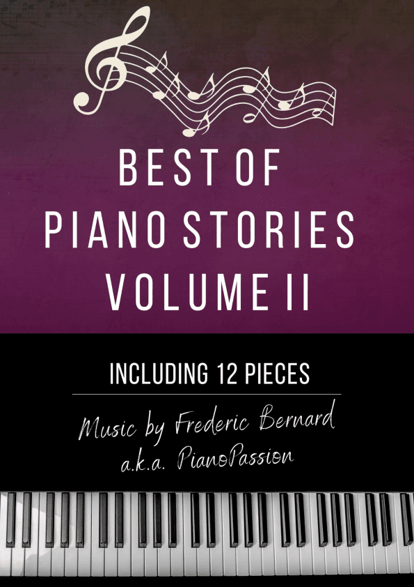 Best Of Piano Stories, Sheet Music Book - Volume II (New Age Piano Solo PianoPassion)