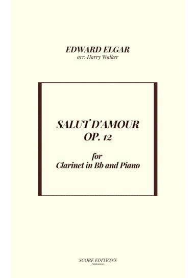 Salut D' Amour (for Clarinet in Bb and Piano) (arr. Harry Walker)