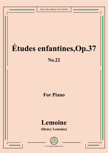 Lemoine-Études enfantines(Etudes) ,Op.37, No.22 (arr. MSM)