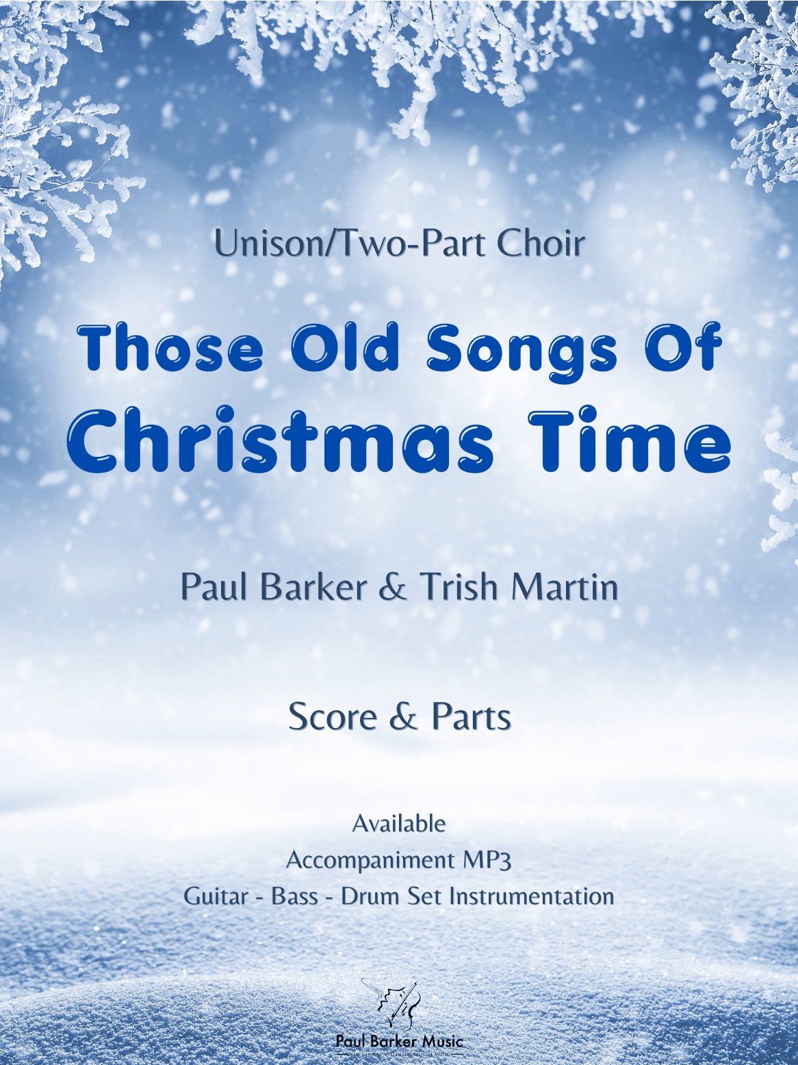 Those Old Songs of Christmas Time (Score & Parts)