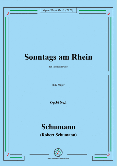 Schumann-Sonntags am Rhein,Op.36,No.1 in D Major,for Voice and Piano (arr. MSM)