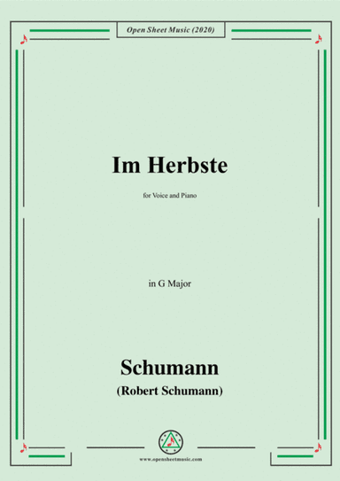 Schumann-Im Herbste,in G Major,for Voice and Piano (arr. MSM)