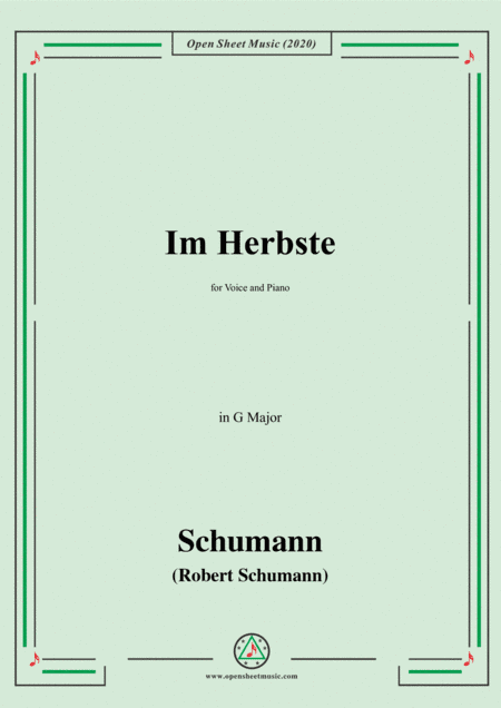 Schumann-Im Herbste,in G Major,for Voice and Piano (arr. MSM)