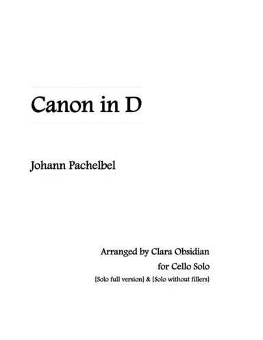 Canon in D (arr for Cello Solo) (arr. Clara Obsidian)
