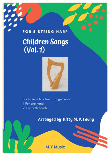 Children Songs (Vol. 1) - 8 String Harp (arr. Kitty M. Y. Leung)