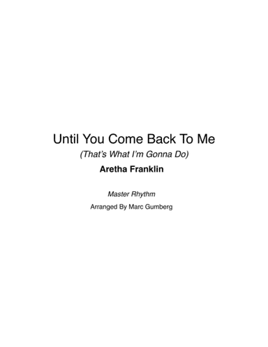 Until You Come Back To Me (that's What I'm Gonna Do) (arr. Marc Gumberg)