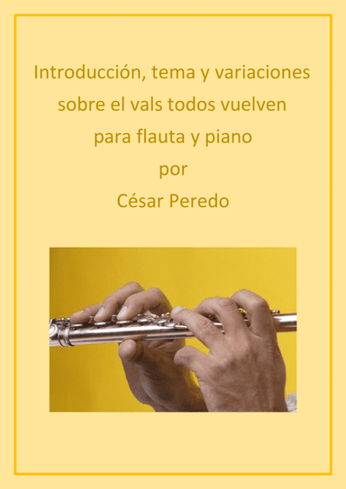 Introducción tema y variaciones sobre el vals todos vuelven para flauta y piano