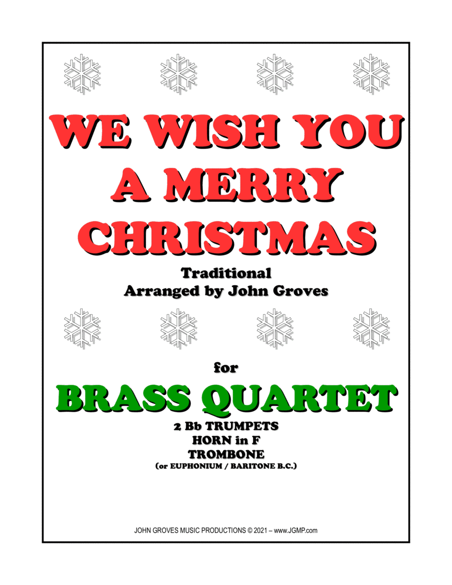 We Wish You A Merry Christmas - 2 Trumpets, Horn in F, Trombone (Brass Quartet) (arr. John Groves)