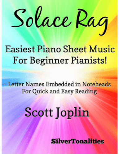 Solace Rag A Mexican Serenade Easiest Piano Sheet Music for Beginner Pianists (arr. SilverTonalities)