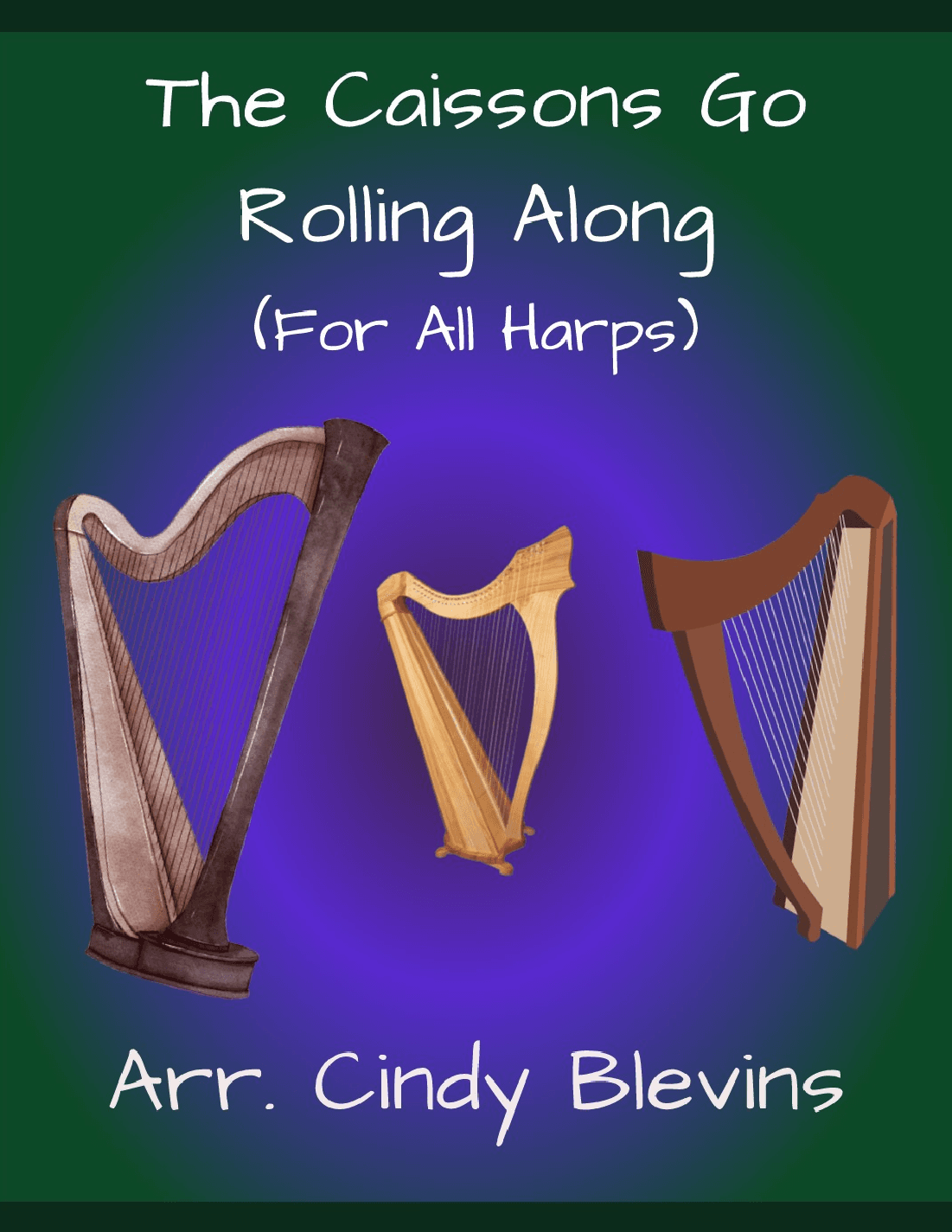 The Caissons Go Rolling Along, for Lap Harp Solo (arr. Cindy Blevins)