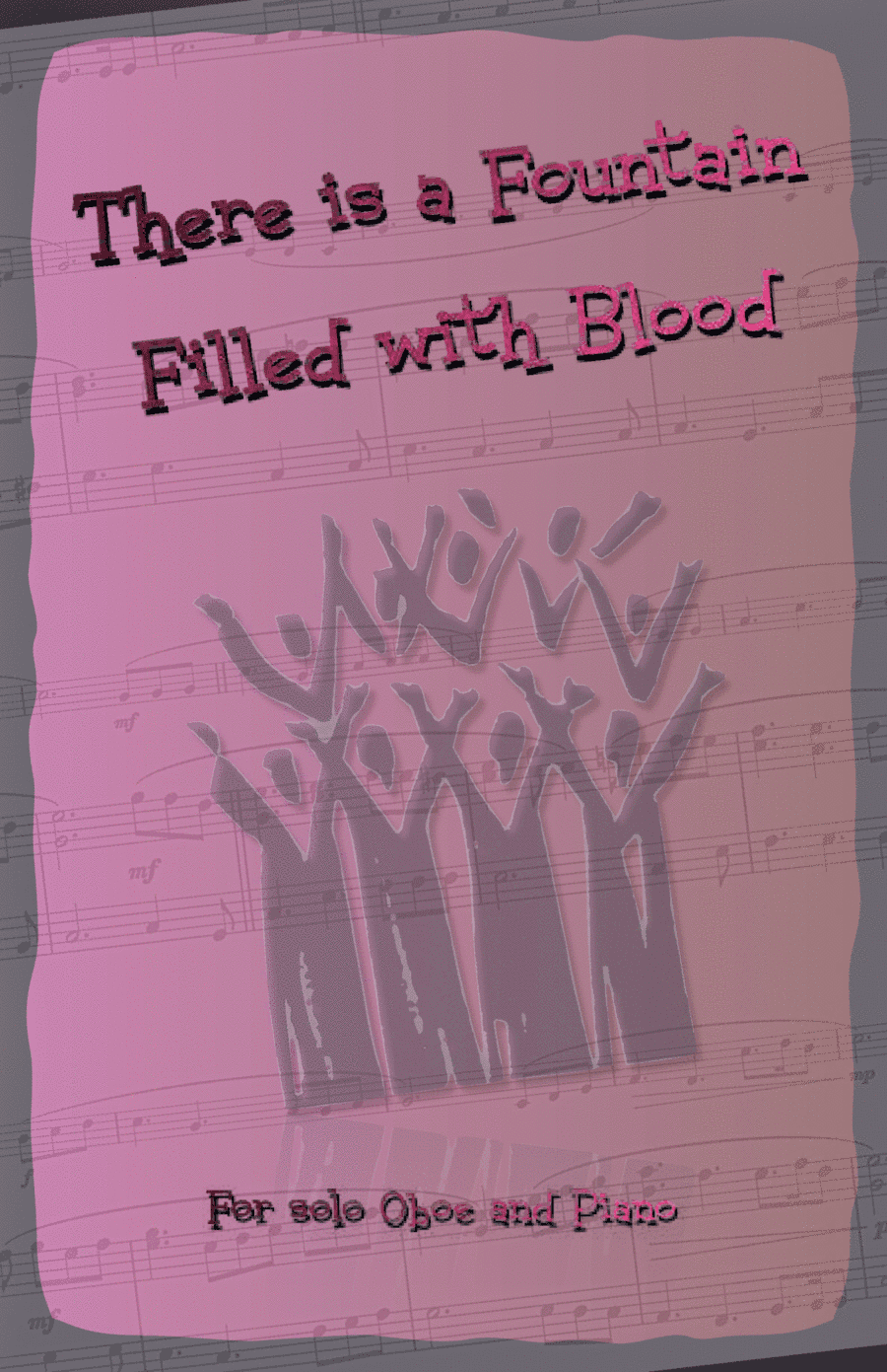 There is a Fountain Filled with Blood, Gospel Hymn for Oboe and Piano (arr. David McKeown)