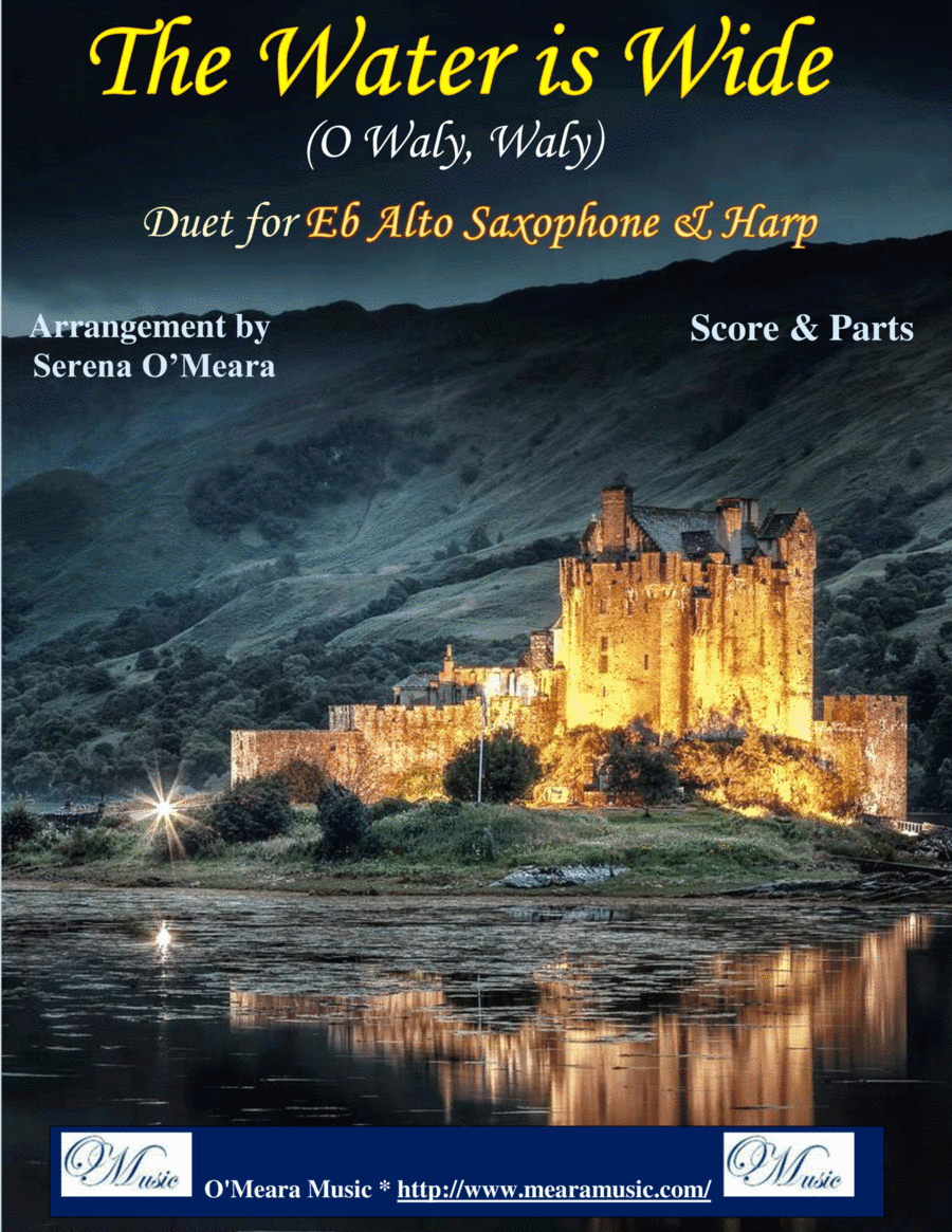 The Water Is Wide (O Waly, Waly), Duet for Eb Alto Saxophone & Harp (arr. Serena O’Meara)