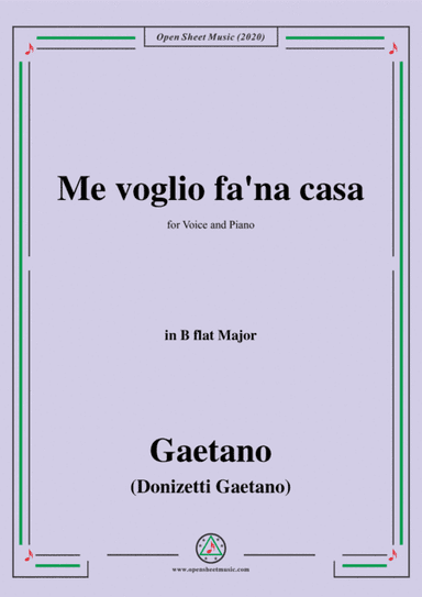 Donizetti-Me voglio fa'na casa,in B flat Major,for Voice and Piano (arr. MSM)