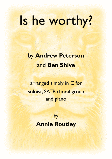 Is He Worthy? (arr. Annie Routley)