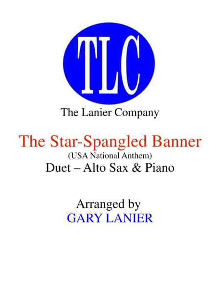 THE STAR-SPANGLED BANNER (Duet – Alto Sax and Piano/Score and Parts) (arr. Gary Lanier)