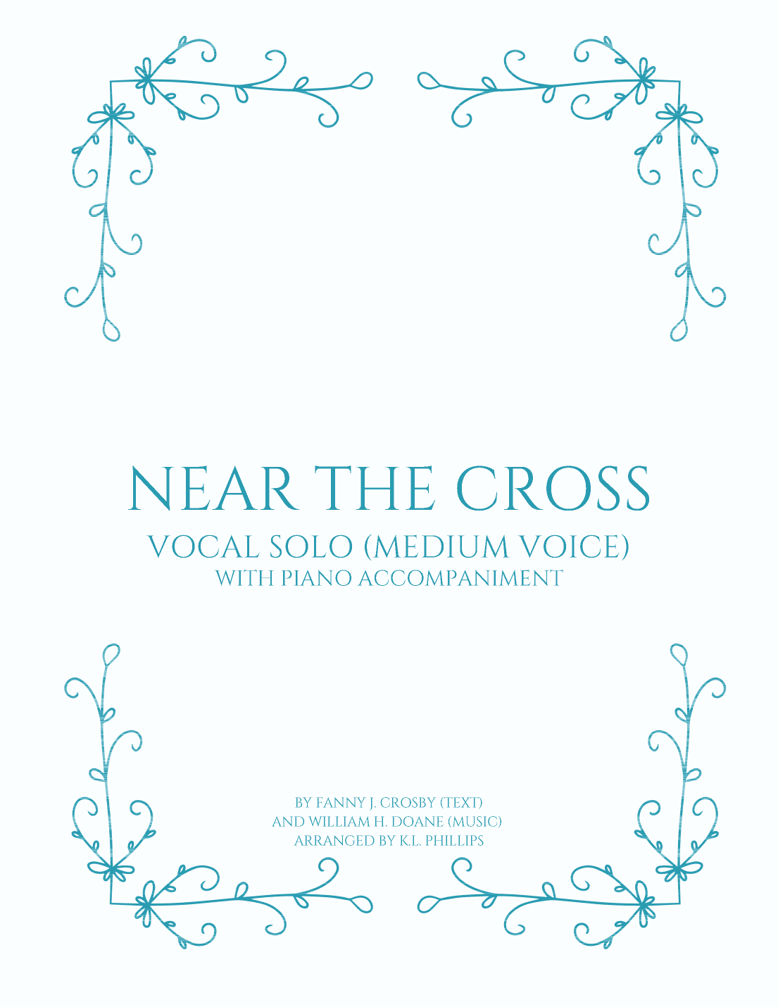 Near the Cross - Vocal Solo (Medium Voice) (arr. K.L. Phillips)