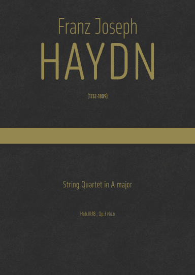 Haydn - String Quartet in A major, Hob.III:18 ; Op.3 No.6 - Attributed to Roman Hoffstetter (arr. J.G. Cucó Barber)