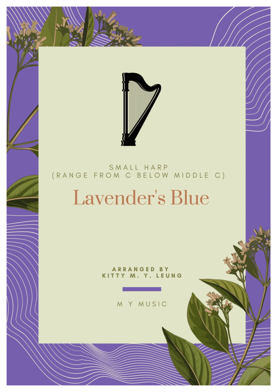 Lavender's Blue - Small Harp (range from one octave below middle C) (arr. Kitty M. Y. Leung)
