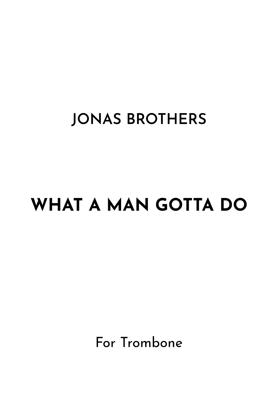 What A Man Gotta Do (arr. Jireh J.)