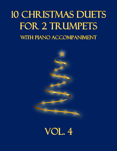 10 Christmas Duets for 2 Trumpets with Piano Accompaniment (Vol. 4) (arr. B. C. Dockery)