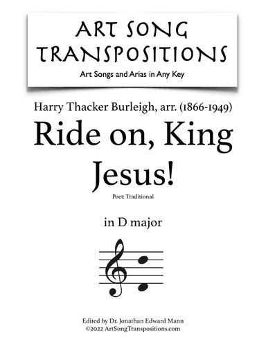 BURLEIGH: Ride on, King Jesus! (transposed to D major) (arr. ArtSongTranspositions.com)