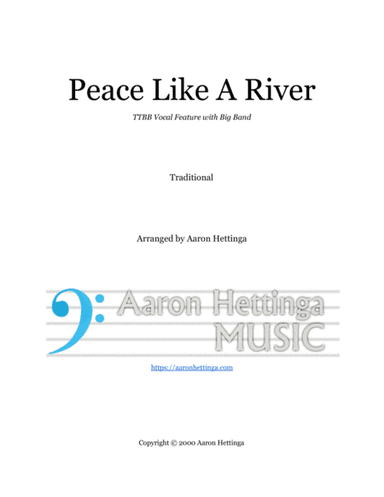 Peace Like A River - Swingin' TTBB Quartet with Big Band - Score Only (arr. Aaron Hettinga)
