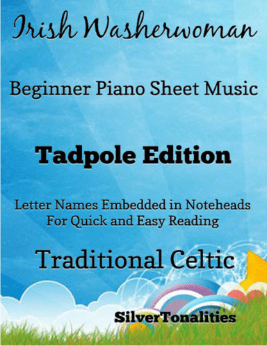The Irish Washerwoman Beginner Piano Sheet Music 2nd Edition (arr. SilverTonalities)