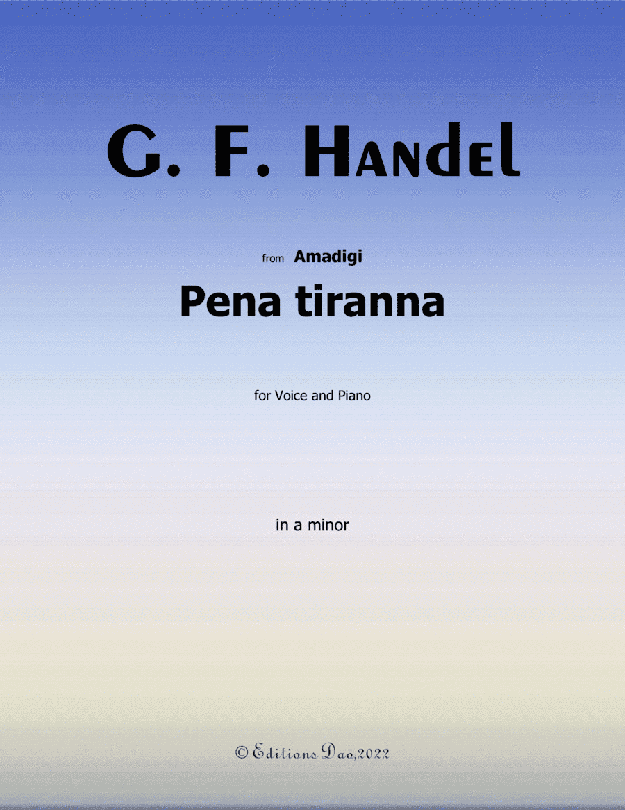 Pena tiranna, by Handel, in a minor (arr. Editions Dao)
