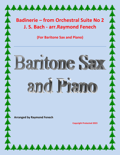 Badinerie - J.S.Bach - for Baritone Sax and Piano (arr. Raymond Fenech)