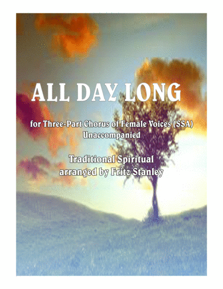 All Day Long - SSA A Cappella (arr. Fritz Stanley)
