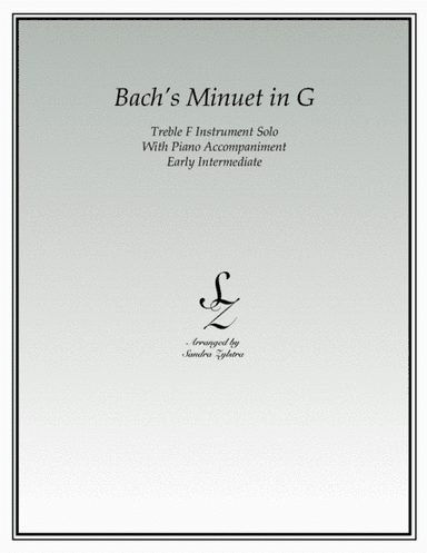 Bach's Minuet In G (treble F instrument solo) (arr. Sandra Zylstra)