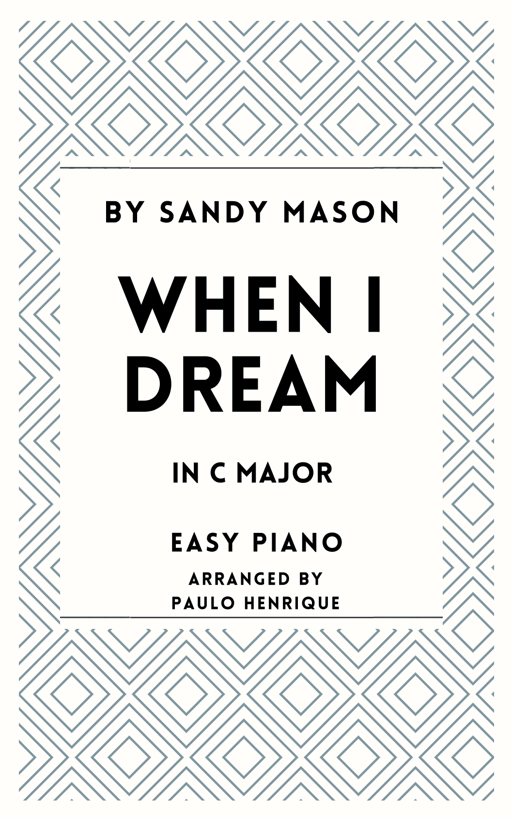 When I Dream (arr. Paulo Henrique)