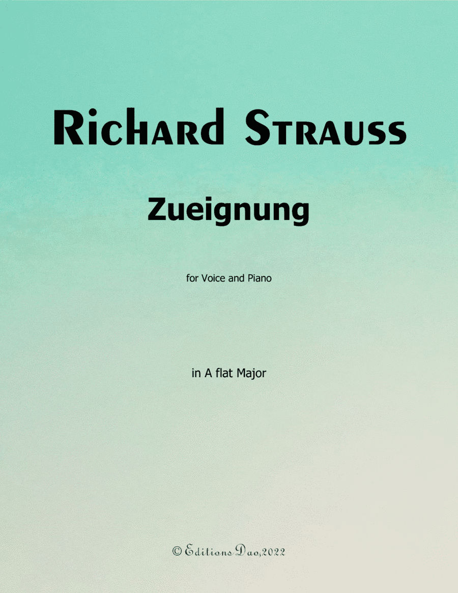 Zueignung, by Richard Strauss, in A flat Major (arr. Editions Dao)