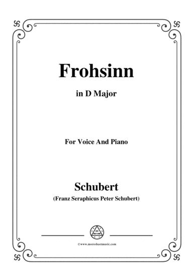 Schubert-Frohsinn(Cheerfulness),D.520,in D Major,for Voice&Piano (arr. MSM)