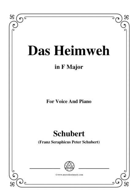 Schubert-Das Heimweh,in F Major,for Voice&Piano (arr. MSM)