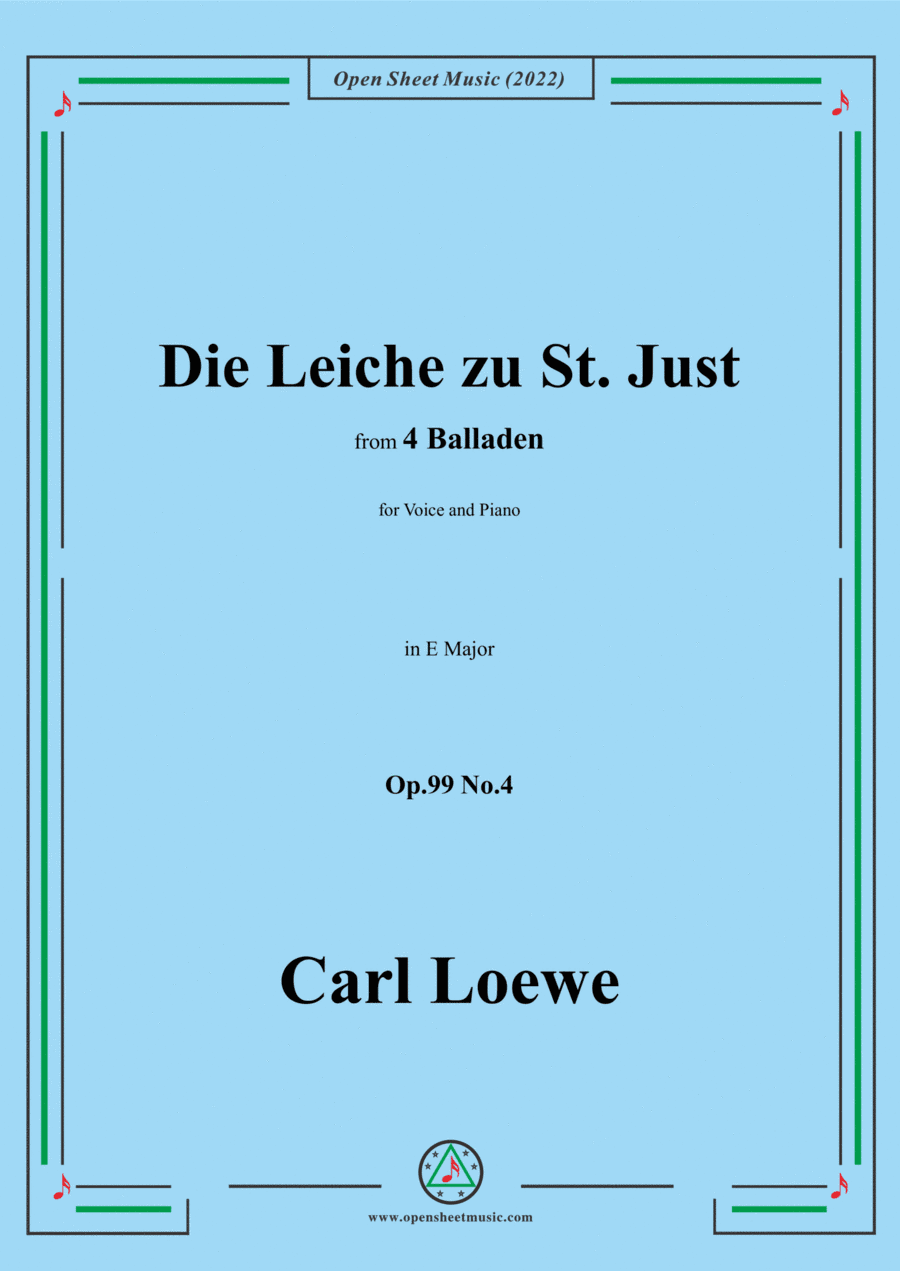 Loewe-Die Leiche zu St. Just,in E Major,Op.99 No.4,from 4 Balladen,for Voice and Piano (arr. Open Cloud)