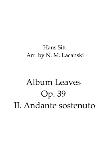 Album Leaves Op. 39 II. Andante sostenuto (arr. Nick Lacanski)