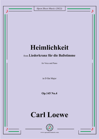 Loewe-Heimlichkeit,Op.145 No.4,in D flat Major (arr. OSM Press)