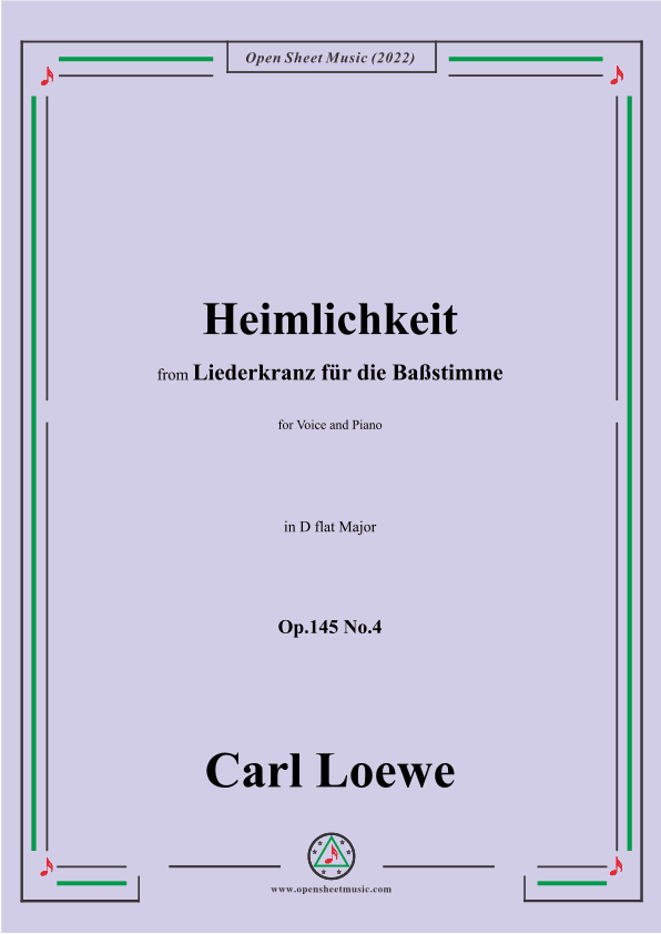 Loewe-Heimlichkeit,Op.145 No.4,in D flat Major (arr. OSM Press)