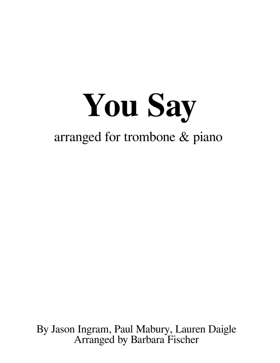 You Say (arr. Barbara Fischer)