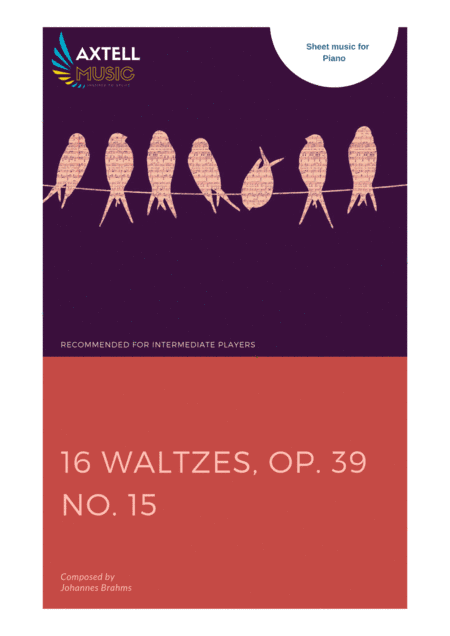 16 Waltzes, Op. 39 No. 15 (arr. AXTELL MUSIC)