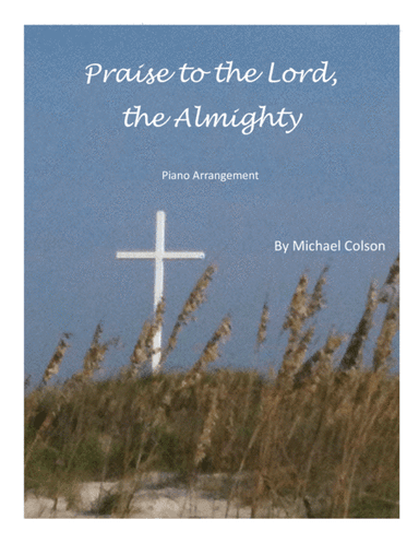 Praise to the Lord the Almighty (arr. Michael Colson)