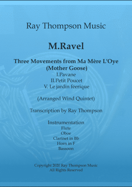 Ravel: Three Movements from Ma Mère L'Oye (Mother Goose Suite) - wind quintet (arr. Ray Thompson)