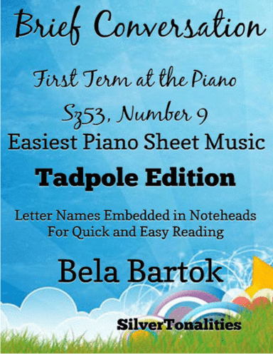 Brief Conversation First Term at the Piano Sz53 Number 9 Easiest Piano Sheet Music (arr. SilverTonalities)