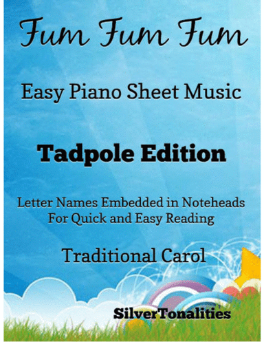 Fum Fum Fum Easy Piano Sheet Music 2nd Edition (arr. SilverTonalities)