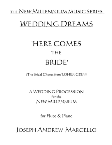 Here Comes the Bride - for the New Millennium - Flute & Piano (arr. Pavane Music, Inc.)